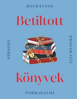 Betiltott könyvek [Banned books] (First Hungarian edition.)