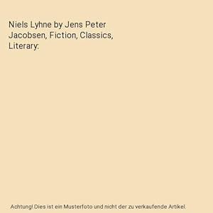 Bild des Verkufers fr Niels Lyhne by Jens Peter Jacobsen, Fiction, Classics, Literary zum Verkauf von Buchpark