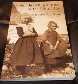 Seller image for From the Alleghenies to the Hebrides: An Autobiography for sale by WeBuyBooks