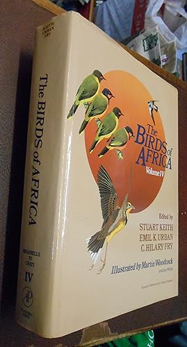 Bild des Verkufers fr The Birds of Africa, Volume IV: Broadbills to Chats zum Verkauf von Chapter House Books (Member of the PBFA)