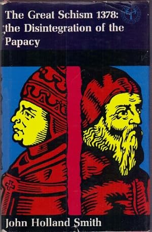 Bild des Verkufers fr The Great Schism 1378: the Disintegration of the Papacy zum Verkauf von WeBuyBooks