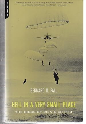 Seller image for Hell In A Very Small Place: The Siege Of Dien Bien Phu for sale by EdmondDantes Bookseller