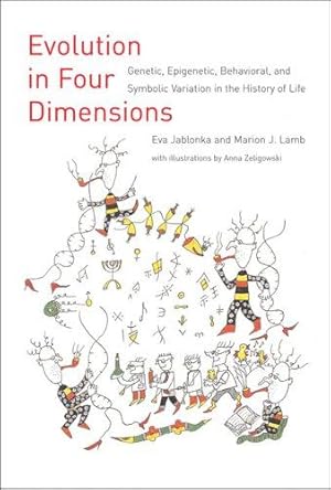 Bild des Verkufers fr Evolution in Four Dimensions: Genetic, Epigenetic, Behavioral, and Symbolic Variation in the History of Life (Philosophical Issues in Biology & Psychology) zum Verkauf von WeBuyBooks