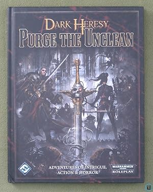 Seller image for Purge the Unclean (Dark Heresy Warhammer 40,000 40k RPG) Hardcover for sale by Wayne's Books