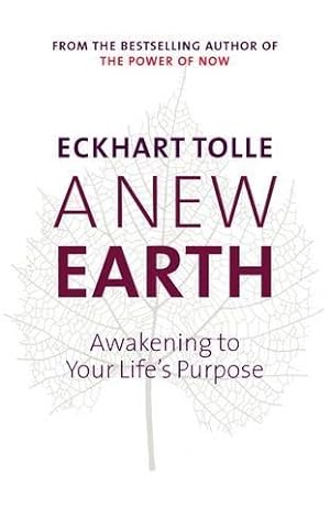 Imagen del vendedor de A New Earth: Awakening to Your Life's Purpose a la venta por WeBuyBooks