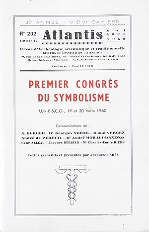 ATLANTIS N° 202 Mai-Août 1960 Premier Congrès du Symbolisme Unesco, 19 et 20 Mars 1960