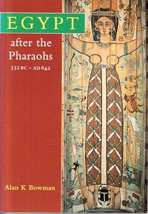 Bild des Verkufers fr Egypt after the Pharaohs. 332 BC - AD 642. zum Verkauf von Centralantikvariatet