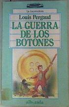 Seller image for La Guerra de los Botones for sale by Almacen de los Libros Olvidados
