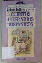 Imagen del vendedor de Cuentos Literarios Hispanicos a la venta por Almacen de los Libros Olvidados