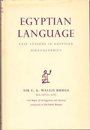 Immagine del venditore per Egyptian Language. Easy Lessons in Egyptian Hieroglyphics with Sign List. venduto da Centralantikvariatet