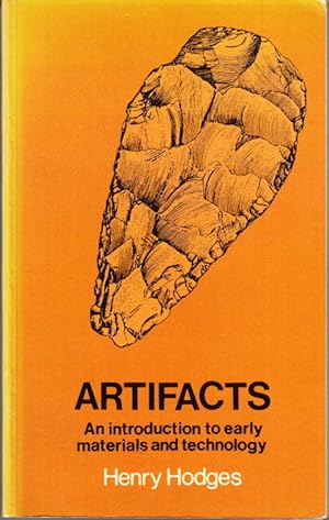 Bild des Verkufers fr Artifacts. An Introduction to Early Materials and Technology. zum Verkauf von Centralantikvariatet