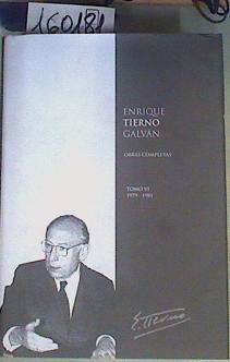 Image du vendeur pour Enrique Tierno Galvn. Obras completas. Tomo VI (1979-1981) mis en vente par Almacen de los Libros Olvidados