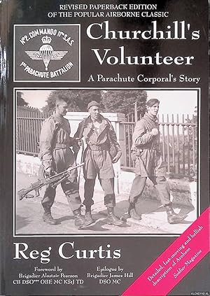 Bild des Verkufers fr Churchill's Volunteer: A Parachute Corporal's Story zum Verkauf von Klondyke