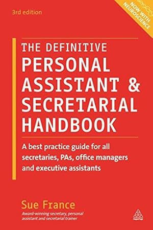 Bild des Verkufers fr The Definitive Personal Assistant & Secretarial Handbook: A Best Practice Guide for All Secretaries, PAs, Office Managers and Executive Assistants zum Verkauf von WeBuyBooks