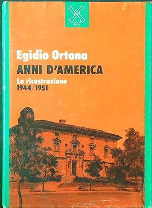 Imagen del vendedor de Anni d'America vol. 1: la ricostruzione 1944-1951 a la venta por Librodifaccia