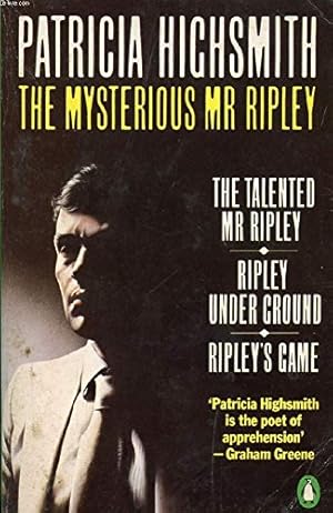 Bild des Verkufers fr The Mysterious Mr Ripley (Omnibus containing The Talented Mr Ripley / Ripley Undergound / Ripley's Game) zum Verkauf von WeBuyBooks 2