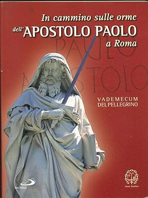 Immagine del venditore per In cammino sulle orme dell'apostolo Paolo a Roma venduto da Librodifaccia