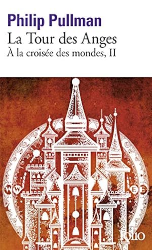 Image du vendeur pour  la croise des mondes II:La Tour des Anges mis en vente par Dmons et Merveilles