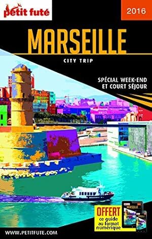 Imagen del vendedor de Guide Marseille 2016 City trip Petit Fut a la venta por Dmons et Merveilles