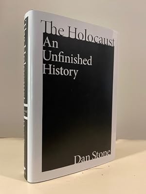 THE HOLOCAUST AN UNFINISHED HISTORY **FIRST EDITION**