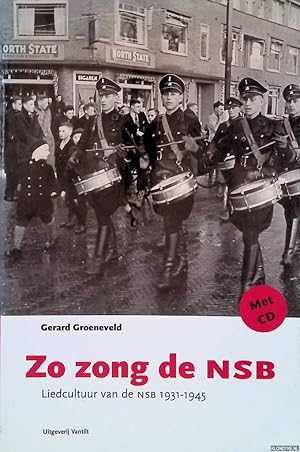 Bild des Verkufers fr Zo zong de NSB: Liedcultuur van de NSB 1931-1945 + CD zum Verkauf von Klondyke