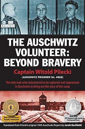 Bild des Verkufers fr Auschwitz Volunteer: Beyond Bravery zum Verkauf von WeBuyBooks