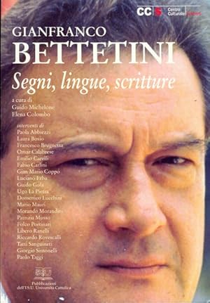 Bild des Verkufers fr Gianfranco Bettenini: segni, lingue, scritture zum Verkauf von Librodifaccia