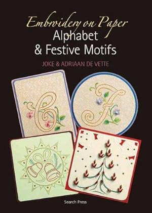 Seller image for Embroidery on Paper: Alphabet and Festive Motifs for sale by WeBuyBooks