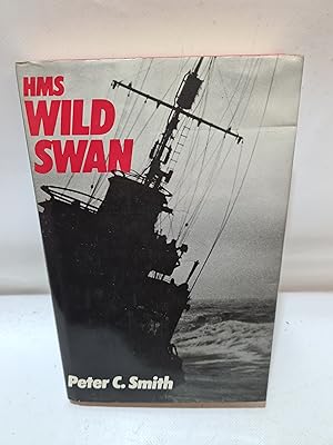 Bild des Verkufers fr H. M. S. "Wild Swan" One Destroyer's War 1939-42. First edition. zum Verkauf von Cambridge Rare Books