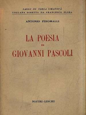 Bild des Verkufers fr La poesia di Giovanni Pascoli zum Verkauf von Librodifaccia