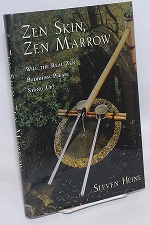 Seller image for Zen Skin, Zen Marrow; Will the Real Zen Buddhism Please Stand Up for sale by Trinity Books