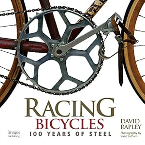 Imagen del vendedor de Racing Bicycles: 100 Years of Steel a la venta por WeBuyBooks