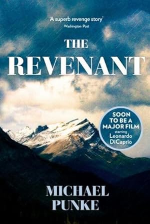 Bild des Verkufers fr The Revenant: The bestselling book that inspired the award-winnning movie zum Verkauf von Rheinberg-Buch Andreas Meier eK