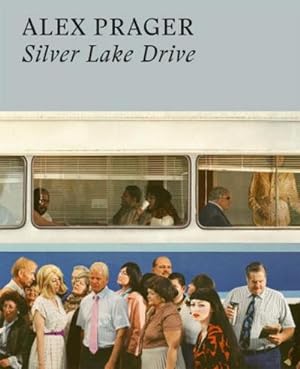 Bild des Verkufers fr Alex Prager: Silver Lake Drive zum Verkauf von Rheinberg-Buch Andreas Meier eK