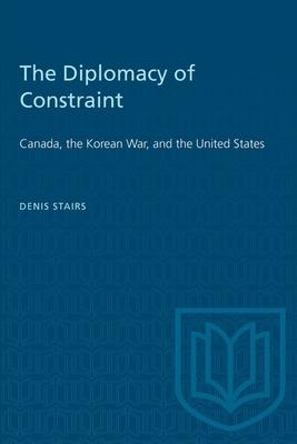 Seller image for DIPLOMACY CONSTRAINT CANADA KOREAN WP for sale by moluna