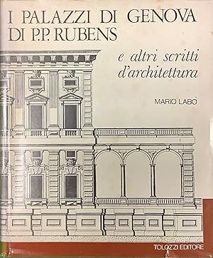 Image du vendeur pour I Palazzi di Genova di P.P. Rubens e altri scritti d architettura. mis en vente par Borgobooks