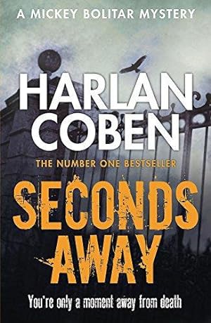 Seller image for Seconds Away: A gripping thriller from the #1 bestselling creator of hit Netflix show Fool Me Once for sale by WeBuyBooks 2
