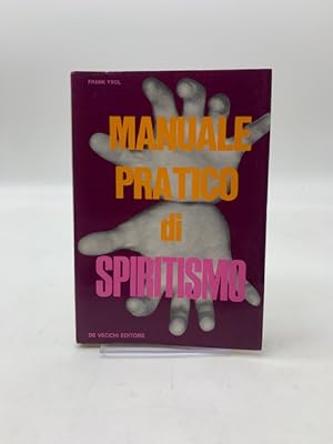 Manuale pratico di spiritismo