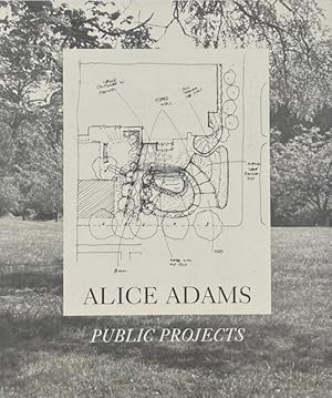 Alice Adams: Public Projects 1984-2000