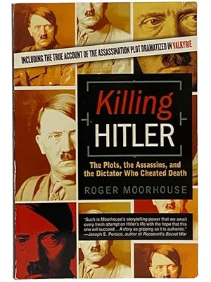 Seller image for Killing Hitler: The Plots, the Assassins, and the Dictator Who Cheated Death for sale by Yesterday's Muse, ABAA, ILAB, IOBA