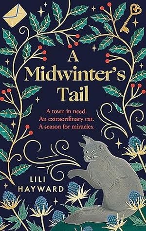Bild des Verkufers fr A Midwinter's Tail: the purrfect yuletide story for long winter nights zum Verkauf von WeBuyBooks 2