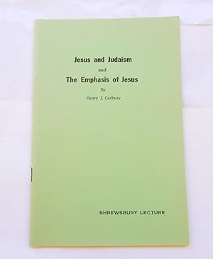 Immagine del venditore per Jesus and Judaism and The Emphasis of Jesus: Shrewsbury Lecture Given at Shrewsbury Friends Meeting, Highway 35 and Sycamore Avenue, Shrewsbury, New Jersey, Sixth Month 17 and 18, 1961 venduto da Bloomsbury Books