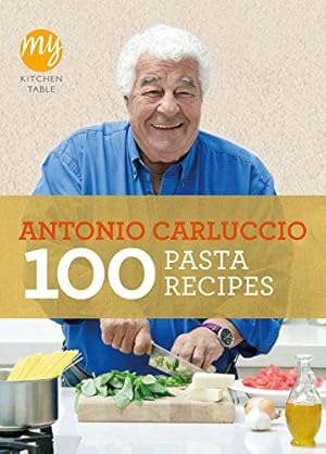 Bild des Verkufers fr My Kitchen Table: 100 Pasta Recipes (My Kitchen, 15) zum Verkauf von WeBuyBooks