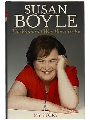 Seller image for The Woman I Was Born to Be: My Story for sale by Yesterday's Muse, ABAA, ILAB, IOBA