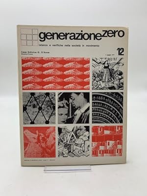 Immagine del venditore per Generazione zero. Istanze e verifiche nella societa' in movimento, 12, 1 maggio 1971 venduto da Coenobium Libreria antiquaria