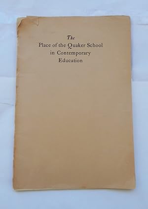 The Place of the Quaker School in Contemporary Education