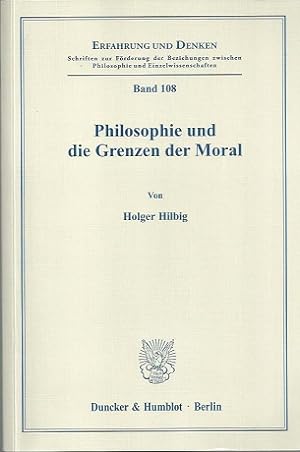 Seller image for Philosophie und die Grenzen der Moral. for sale by Antiquariat Axel Kurta