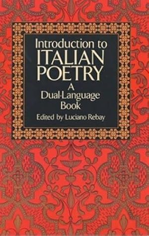 Immagine del venditore per Introduction to Italian Poetry: A Dual-Language Book (Dover Dual Language Italian) venduto da WeBuyBooks