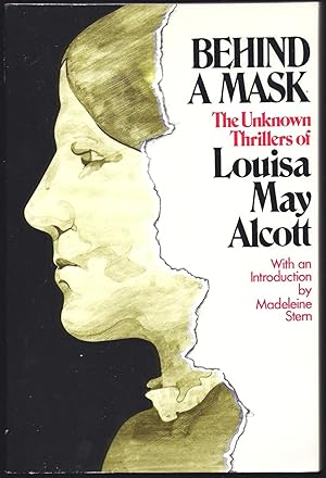 Seller image for Behind a Mask: The Unknown Thrillers of Louisa May Alcott for sale by Redux Books