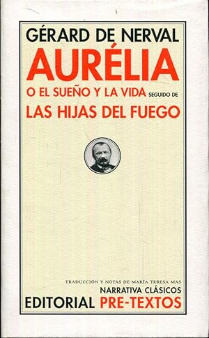 Imagen del vendedor de Aurlia o El sueo y la vida. Seguido de Las hijas del fuego a la venta por Rincn de Lectura